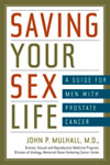 Saving Your Sex Life: A Guide for Men with Prostate Cancer